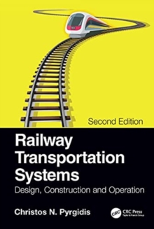 Railway Transportation Systems : Design, Construction and Operation