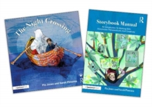 The Night Crossing and Storybook Manual : A Lullaby for Children on Life's Last Journey, Paperback / softback Book The Night Crossing and Storybook Manual : A Lullaby for Children on Life's Last Journey, Paperback / softback Book