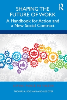 Shaping the Future of Work : A Handbook for Action and a New Social Contract