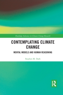 Contemplating Climate Change : Mental Models and Human Reasoning