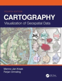 Cartography : Visualization of Geospatial Data, Fourth Edition