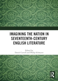 Imagining the Nation in Seventeenth-Century English Literature