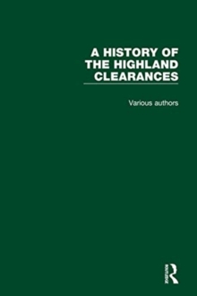 A History of the Highland Clearances, Hardback Book A History of the Highland Clearances, Hardback Book