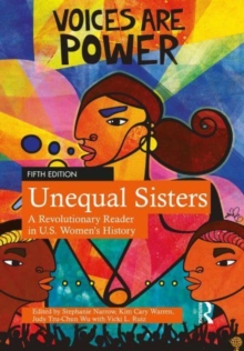 Unequal Sisters : A Revolutionary Reader in U.S. Womens History