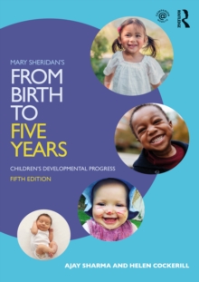 Mary Sheridan's From Birth to Five Years : Children's Developmental Progress