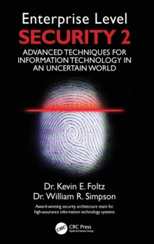 Enterprise Level Security 2 : Advanced Techniques for Information Technology in an Uncertain World