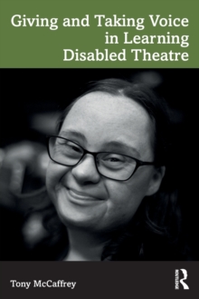 Giving and Taking Voice in Learning Disabled Theatre