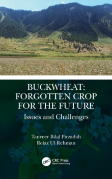 Buckwheat: Forgotten Crop for the Future : Issues and Challenges