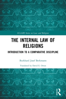 The Internal Law of Religions : Introduction to a Comparative Discipline