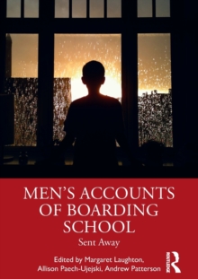 Men's Accounts of Boarding School : Sent Away