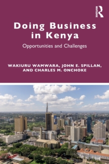 Doing Business in Kenya : Opportunities and Challenges