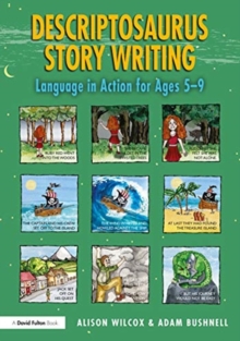 Descriptosaurus Story Writing : Language in Action for Ages 59