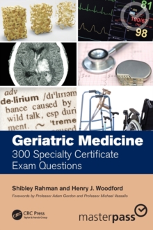 Geriatric Medicine : 300 Specialty Certificate Exam Questions