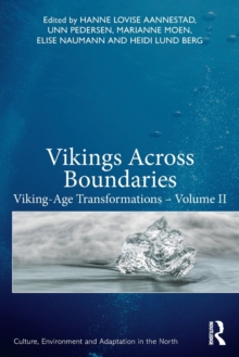 Vikings Across Boundaries : Viking-Age Transformations  Volume II