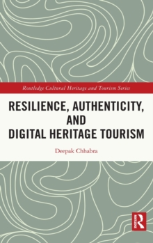 Resilience, Authenticity and Digital Heritage Tourism