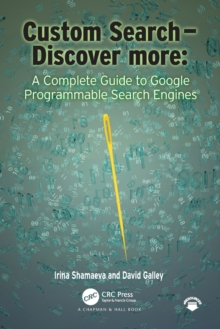 Custom Search - Discover more: : A Complete Guide to Google Programmable Search Engines