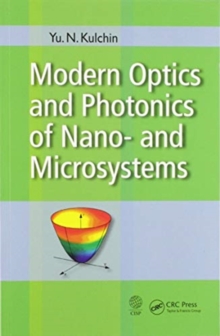 Modern Optics and Photonics of Nano- and Microsystems, Paperback / softback Book Modern Optics and Photonics of Nano- and Microsystems, Paperback / softback Book