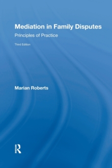 Mediation in Family Disputes : Principles of Practice