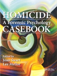 Homicide : A Forensic Psychology Casebook