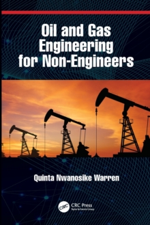 Oil and Gas Engineering for Non-Engineers