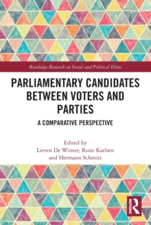 Parliamentary Candidates Between Voters and Parties : A Comparative Perspective