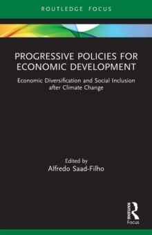 Progressive Policies for Economic Development : Economic Diversification and Social Inclusion after Climate Change