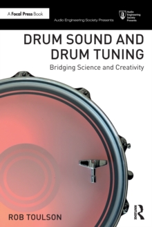 Drum Sound and Drum Tuning : Bridging Science and Creativity