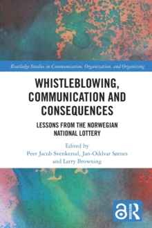 Whistleblowing, Communication and Consequences : Lessons from The Norwegian National Lottery