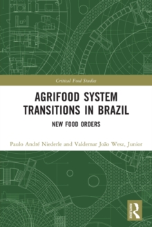 Agrifood System Transitions in Brazil : New Food Orders