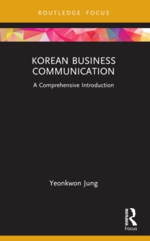 Korean Business Communication : A Comprehensive Introduction