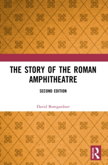 The Story of the Roman Amphitheatre