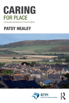 Caring for Place : Community Development in Rural England