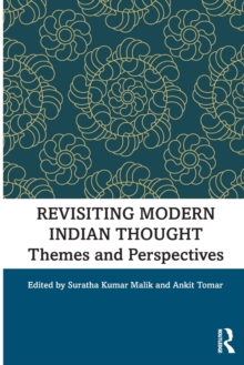 Revisiting Modern Indian Thought : Themes and Perspectives