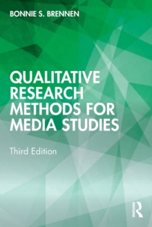 Qualitative Research Methods for Media Studies