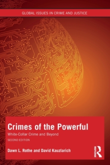 Crimes of the Powerful : White-Collar Crime and Beyond