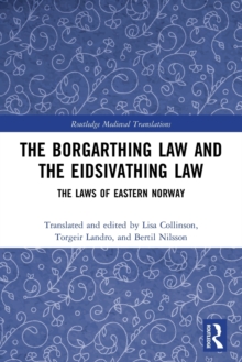 The Borgarthing Law and the Eidsivathing Law : The Laws of Eastern Norway