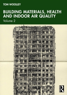 Building Materials, Health and Indoor Air Quality : Volume 2