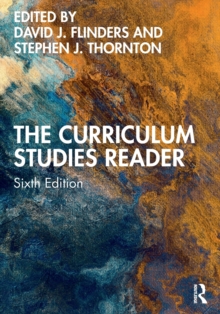 The Curriculum Studies Reader