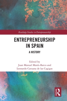 Entrepreneurship in Spain : A History