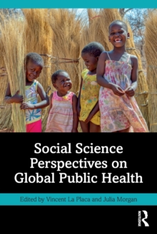 Social Science Perspectives on Global Public Health