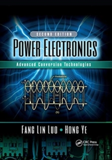 Power Electronics : Advanced Conversion Technologies, Second Edition