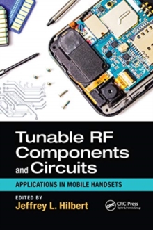 Tunable RF Components and Circuits : Applications in Mobile Handsets