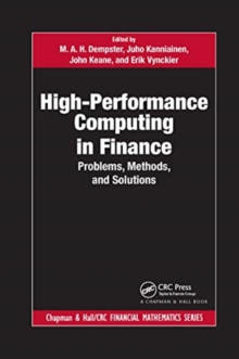 High-Performance Computing in Finance : Problems, Methods, and Solutions