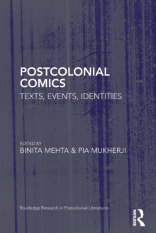 Postcolonial Comics : Texts, Events, Identities