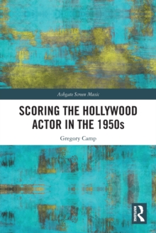 Scoring the Hollywood Actor in the 1950s