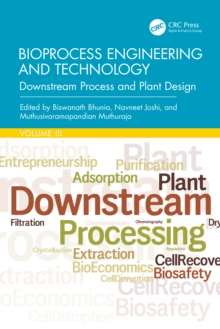 Bioprocess Engineering and Technology : Downstream Process and Plant Design