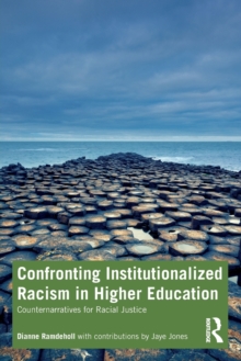 Confronting Institutionalized Racism in Higher Education : Counternarratives for Racial Justice