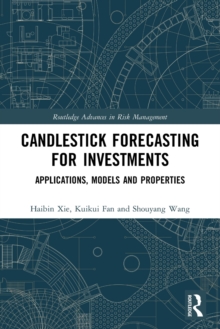 Candlestick Forecasting for Investments : Applications, Models and Properties