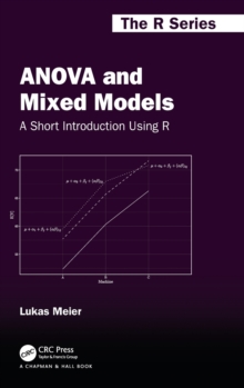 ANOVA and Mixed Models : A Short Introduction Using R