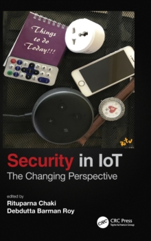 Security in IoT : The Changing Perspective